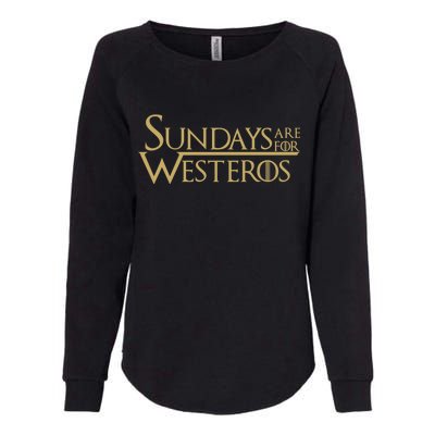 Sundays Are For Westeros Womens California Wash Sweatshirt