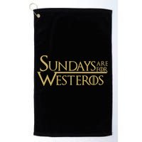 Sundays Are For Westeros Golf Towel