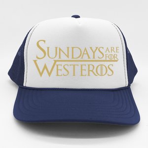 Sundays Are For Westeros Trucker Hat