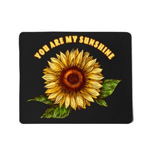 Sunflower You Are My Sunshine Mousepad