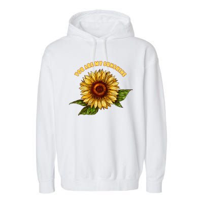 Sunflower You Are My Sunshine Garment-Dyed Fleece Hoodie