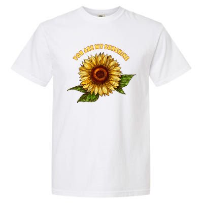 Sunflower You Are My Sunshine Garment-Dyed Heavyweight T-Shirt