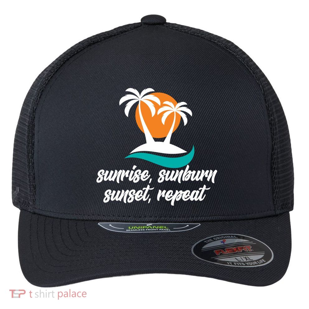 Sunrise Sunburn Sunset Repeat Palm Tree Flexfit Unipanel Trucker Cap