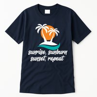 Sunrise Sunburn Sunset Repeat Palm Tree Tall T-Shirt