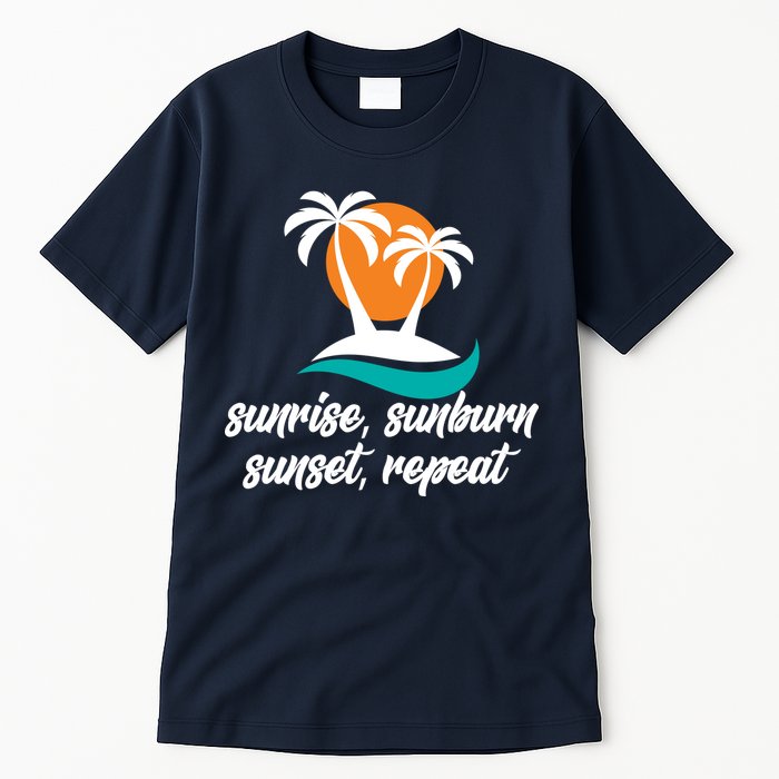 Sunrise Sunburn Sunset Repeat Palm Tree Tall T-Shirt