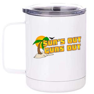 Sun's Got Guns Out 12 oz Stainless Steel Tumbler Cup