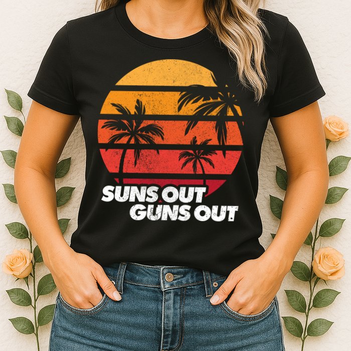 Suns Out Guns Out Womens T-Shirt