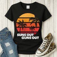 Suns Out Guns Out Womens T-Shirt