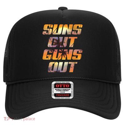 Suns Out Guns Out Summer High Crown Mesh Back Trucker Hat
