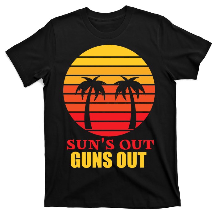 Sun's Out Guns Out Summer Party T-Shirt