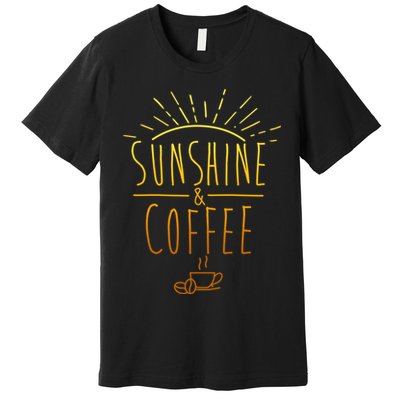 Sunshine And Coffee Premium T-Shirt