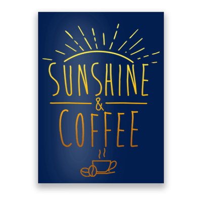 Sunshine And Coffee Poster