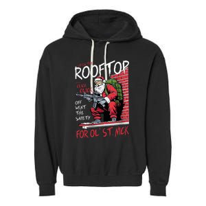 Santa Up On The Rooftop Click Click Click Garment-Dyed Fleece Hoodie