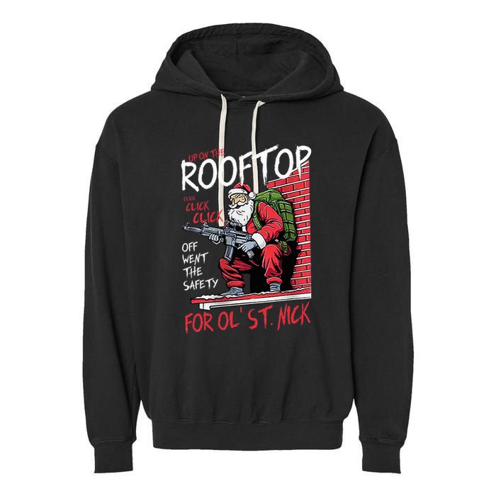 Santa Up On The Rooftop Click Click Click Garment-Dyed Fleece Hoodie
