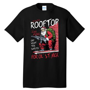 Santa Up On The Rooftop Click Click Click Tall T-Shirt