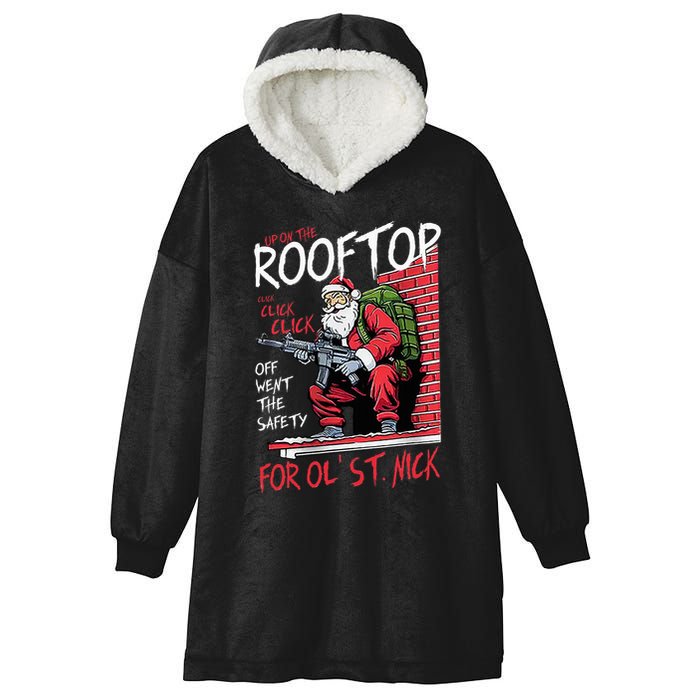 Santa Up On The Rooftop Click Click Click Hooded Wearable Blanket