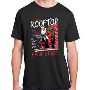 Santa Up On The Rooftop Click Click Click Adult ChromaSoft Performance T-Shirt