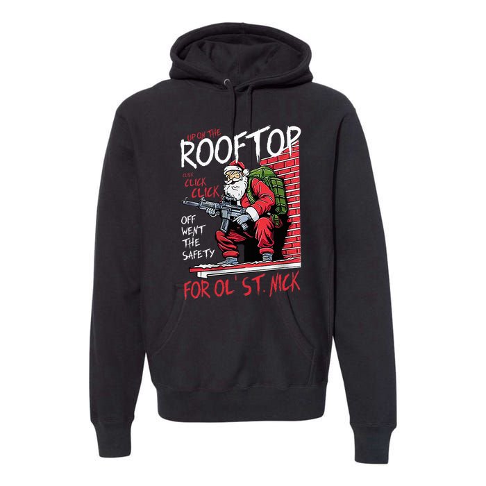 Santa Up On The Rooftop Click Click Click Premium Hoodie