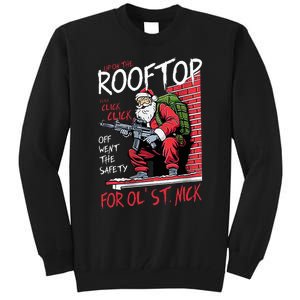 Santa Up On The Rooftop Click Click Click Tall Sweatshirt