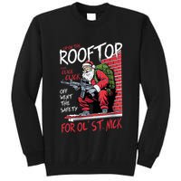 Santa Up On The Rooftop Click Click Click Tall Sweatshirt