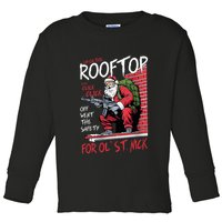 Santa Up On The Rooftop Click Click Click Toddler Long Sleeve Shirt