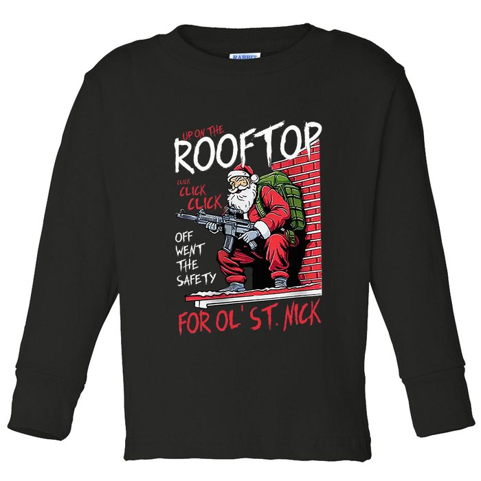 Santa Up On The Rooftop Click Click Click Toddler Long Sleeve Shirt