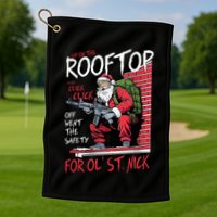 Santa Up On The Rooftop Click Click Click Golf Towel