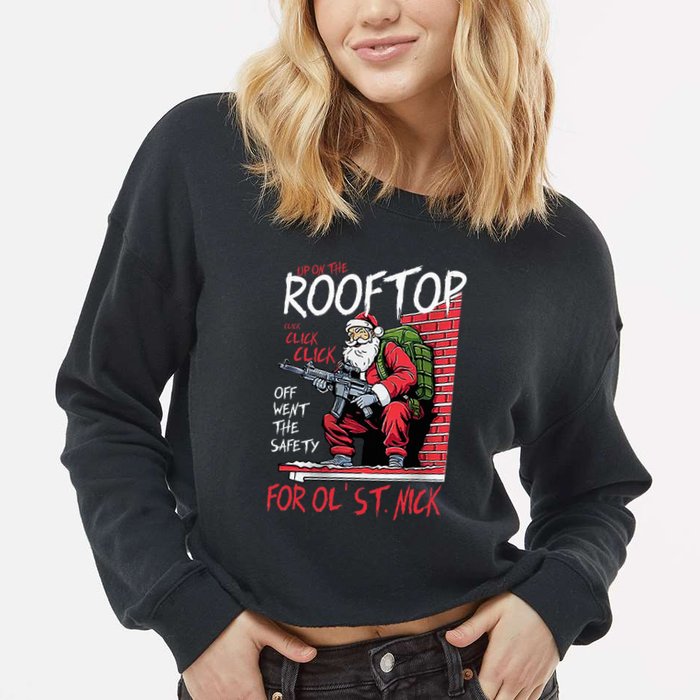 Santa Up On The Rooftop Click Click Click Cropped Pullover Crew