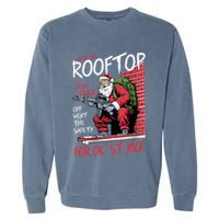 Santa Up On The Rooftop Click Click Click Garment-Dyed Sweatshirt