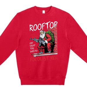 Santa Up On The Rooftop Click Click Click Premium Crewneck Sweatshirt