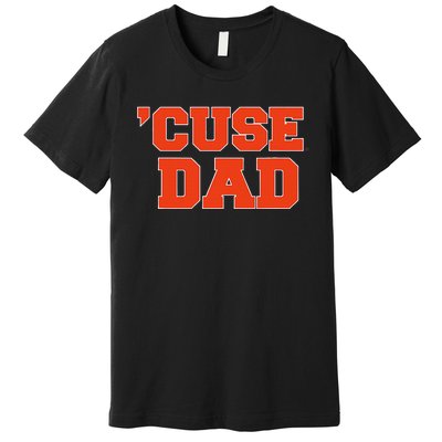 Syracuse University Orange Dad Premium T-Shirt