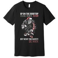 SANTA Up On The Rooftop Click Click Click Premium T-Shirt