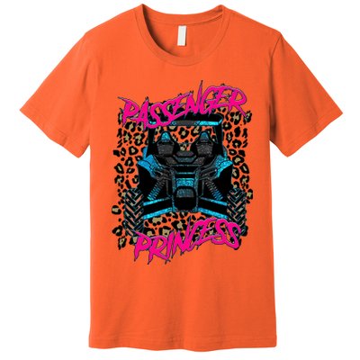 Sxs Utv Passenger Princess Adventure Offroad Premium T-Shirt