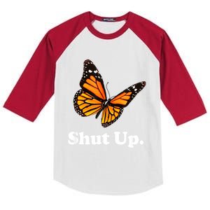 Shut Up Pretty Butterfly Funny Sarcastic Attitude Kids Colorblock Raglan Jersey