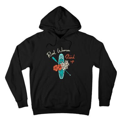 Stand Up Paddling | Real Wo Stand Up | Sup Paddle Tall Hoodie