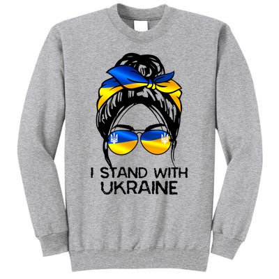 Support Ukraine Pride I Stand With Ukraine Flag Gift Tall Sweatshirt