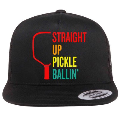 Straight Up Pickle Ballin' For Pickleball Lovers Flatbill Hat