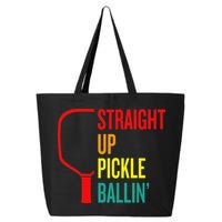 Straight Up Pickle Ballin' For Pickleball Lovers 25L Jumbo Tote