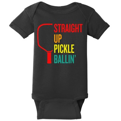Straight Up Pickle Ballin' For Pickleball Lovers Baby Bodysuit