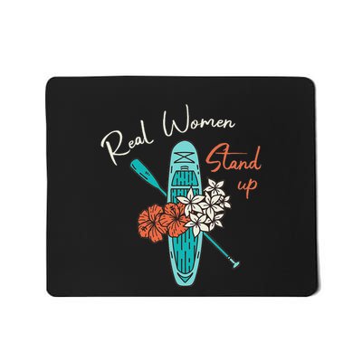 Stand Up Paddling Real Women Stand Up Sup Paddle Mousepad