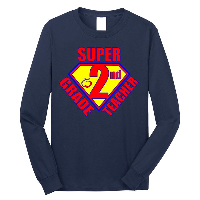 Super 2nd Grade Teacher Long Sleeve Shirt