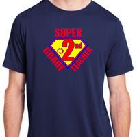 Super 2nd Grade Teacher Adult ChromaSoft Performance T-Shirt