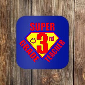 Super 3rd Grade Teacher Coaster