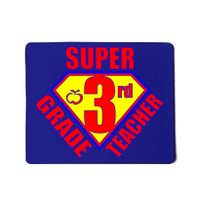 Super 3rd Grade Teacher Mousepad