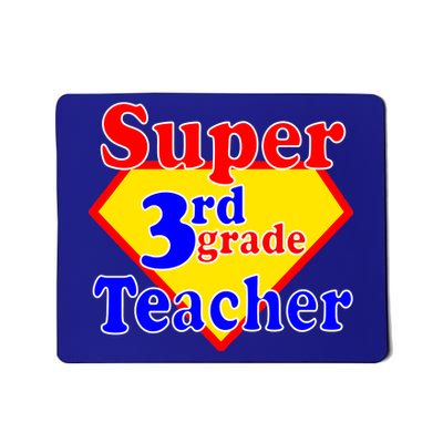 Super 3rd Grade Teacher Funny School Mousepad