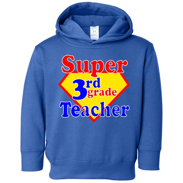 Super 3rd Grade Teacher Funny School Toddler Hoodie