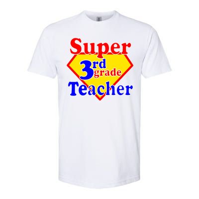 Super 3rd Grade Teacher Funny School Softstyle® CVC T-Shirt