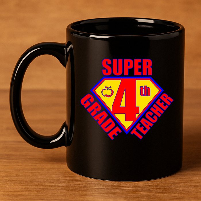 Super 4th Grade Teacher 11oz C Handle Ceramic Mug