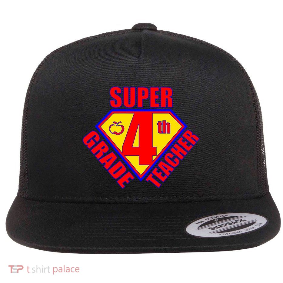 Super 4th Grade Teacher Flat Bill Trucker Hat