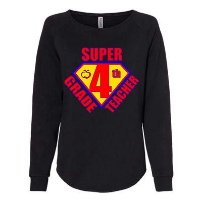 Super 4th Grade Teacher Womens California Wash Sweatshirt